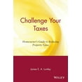 thumbnail image 1 of Challenge Your Taxes: Homeowner's Guide to Reducing Property Taxes, (Paperback), 1 of 1