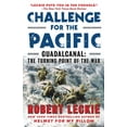thumbnail image 1 of Challenge for the Pacific: Guadalcanal: The Turning Point of the War, (Paperback), 1 of 1