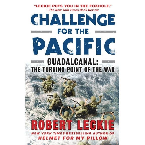 Challenge for the Pacific: Guadalcanal: The Turning Point of the War, (Paperback)