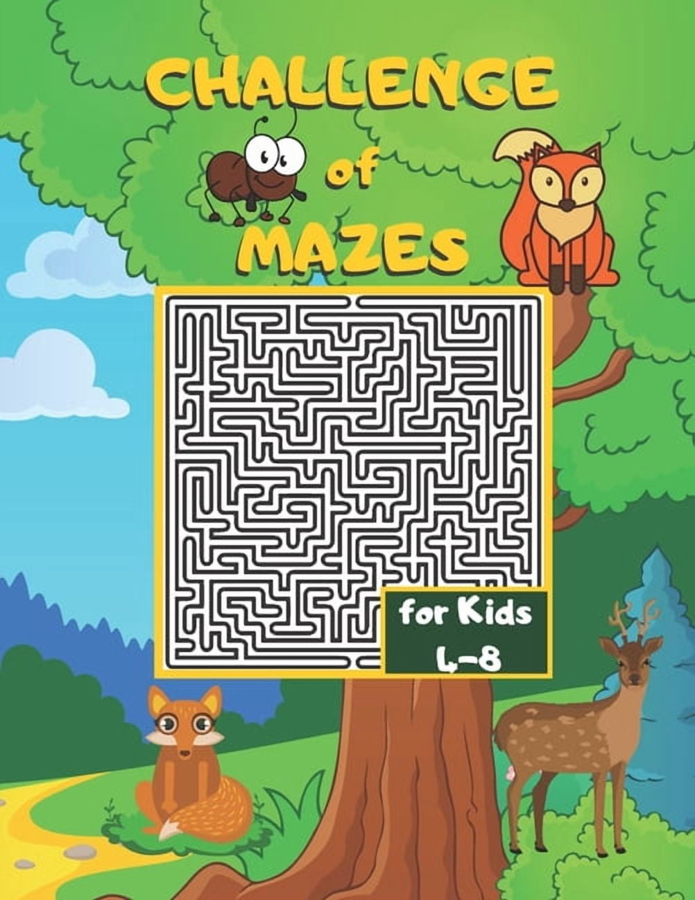 Challenge of Mazes for Kids 4-8: Fun & Challenging Mazes for Kids 4-8. Activity Book for Preschoolers, Maze Activity for Kids Ages 4-8 Puzzles. (Paperback)
