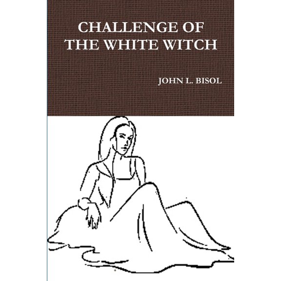 Challenge of the White Witch, (Paperback)