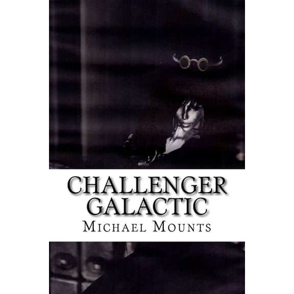 Challenger Galactic: The Eighth Novel of the Georgia Challenger Series