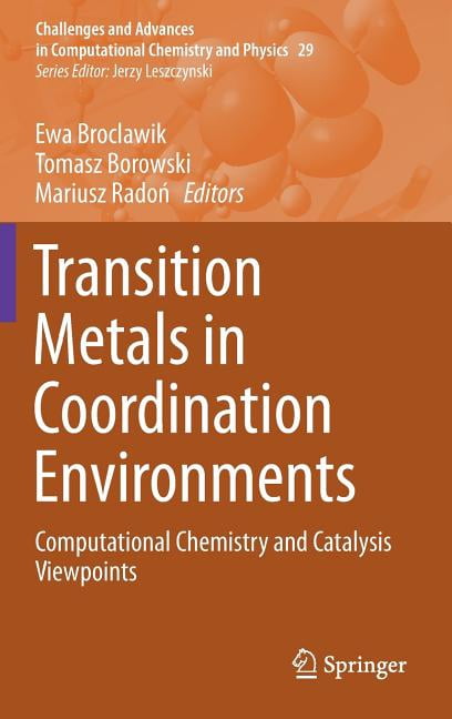 Challenges and Advances in Computational Transition Metals in ...