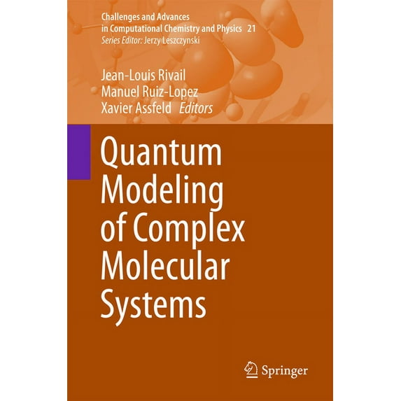 Challenges and Advances in Computational Quantum Modeling of Complex Molecular Systems, Book 21, (Hardcover)