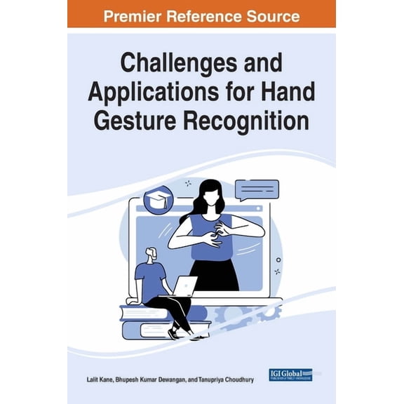 Challenges and Applications for Hand Gesture Recognition, (Hardcover)