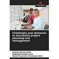 thumbnail image 1 of Challenges and obstacles to successful project planning and management, (Paperback), 1 of 1