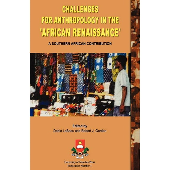 Challenges for Anthropology in the 'African Renaissance': A Southern African Contribution, (Paperback)