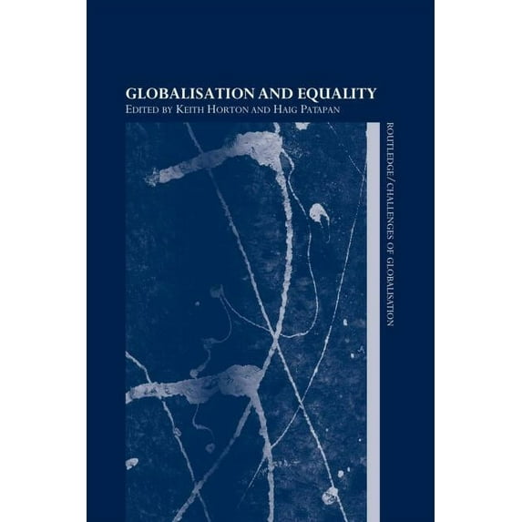Challenges of Globalisation Globalisation and Equality, (Paperback)