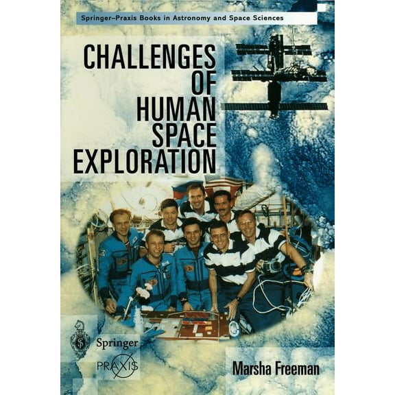 Challenges of Human Space Exploration, (Paperback)