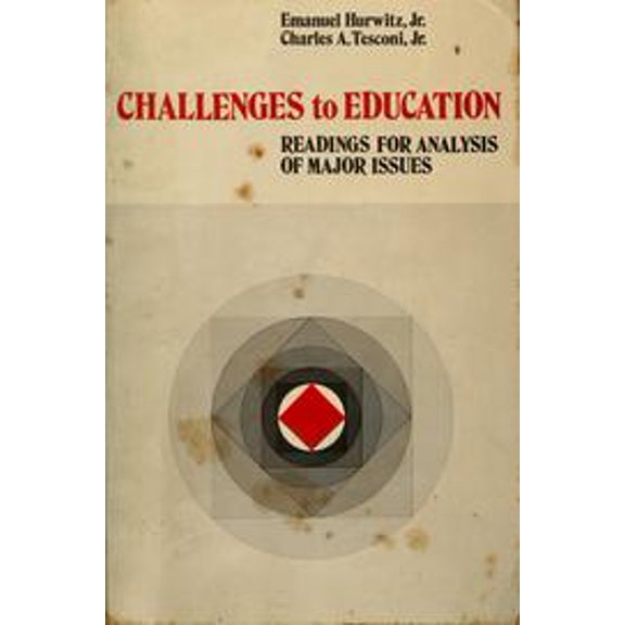 Pre-Owned Challenges to education; readings for analysis of major issues Paperback