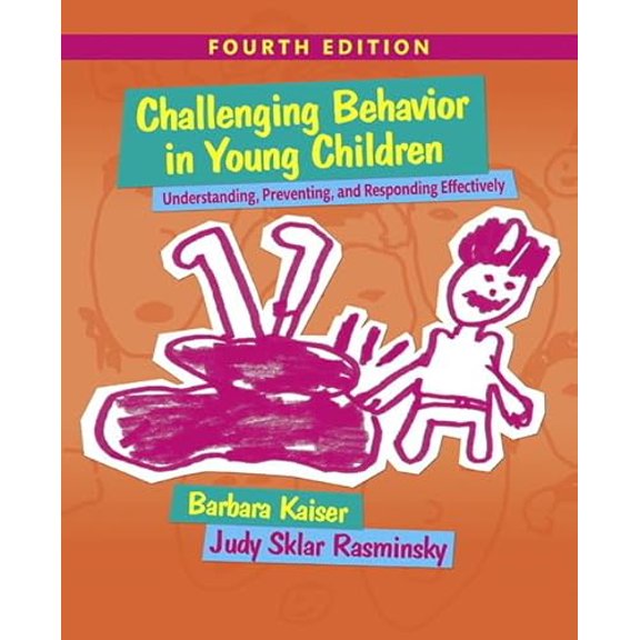 Pre-Owned Challenging Behavior in Young Children: Understanding, Preventing and Responding Effectively (Paperback) 0133802663 9780133802665