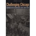 thumbnail image 1 of Pre-Owned Challenging Chicago: Coping with Everyday Life, 1837-1920 (Hardcover) 0252023943 9780252023941, 1 of 1