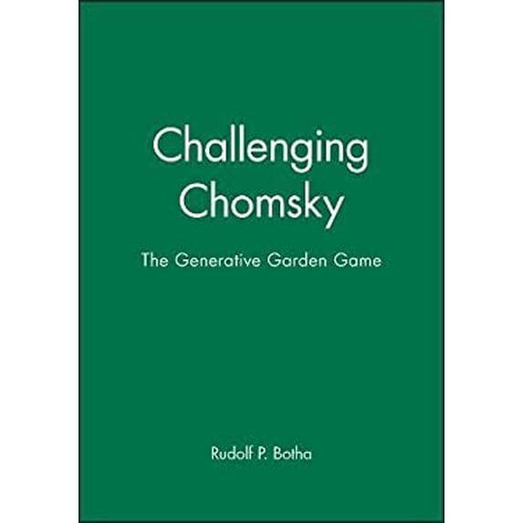 Pre-Owned Challenging Chomsky: The Generative Garden Game (Paperback) 0631180273 9780631180272