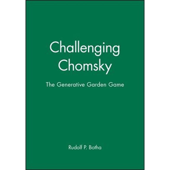 Pre-Owned Challenging Chomsky: The Generative Garden Game (Paperback) 0631180273 9780631180272