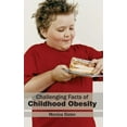 thumbnail image 1 of Challenging Facts of Childhood Obesity, (Hardcover), 1 of 1