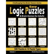 Challenging Fun Brain Teasers Easy Logic Puzzles & Brain Games for Adults 500 Puzzles & 12 Puzzle Types Sudoku, Fillomino, Battleships, Calcudoku, Binary Puzzle, Slitherlink, Sudoku X, Masyu, Jigsa