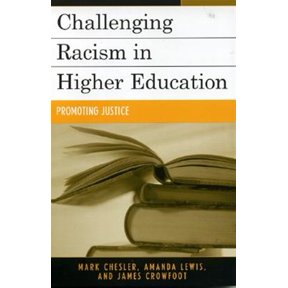 Pre-Owned Challenging Racism in Higher Education : Promoting Justice (Paperback)