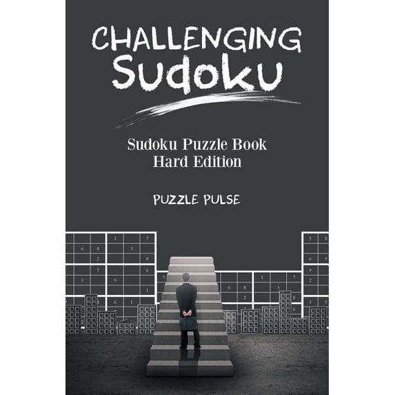 Challenging Sudoku: Sudoku Puzzle Book Hard Edition, (Paperback)
