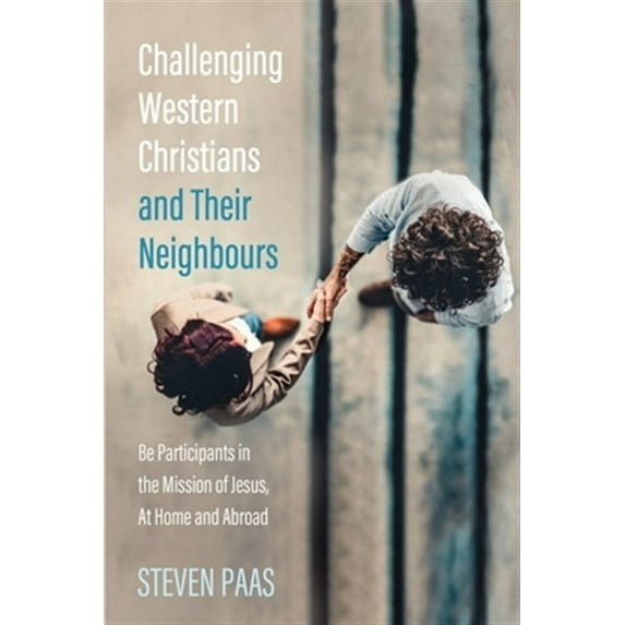 Challenging Western Christians and Their Neighbours (Paperback)