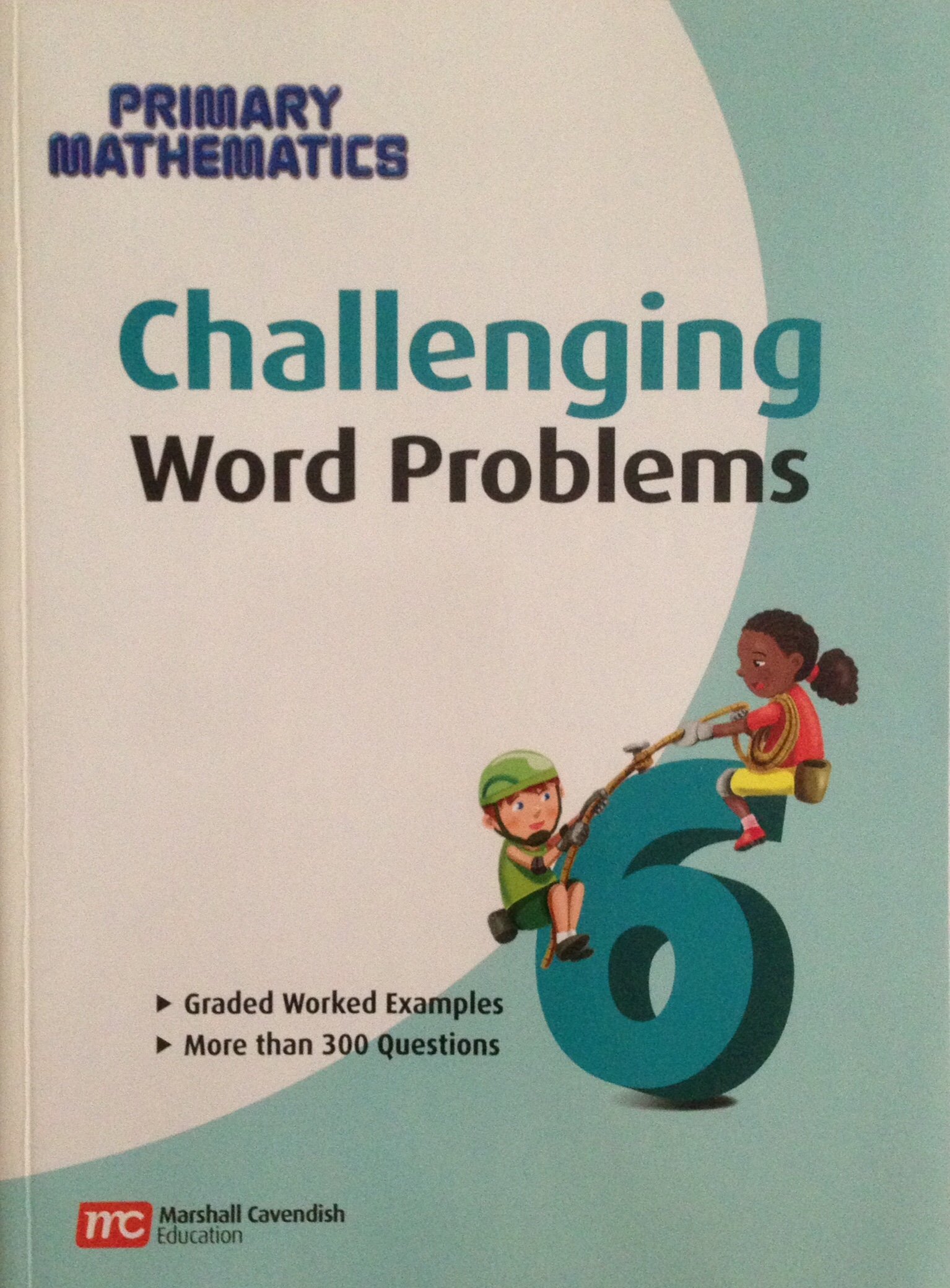 Primary Math Problems Using 6 7 Pre-Owned Challenging Word Problems, Grade 6 (Primary Mathematics ...