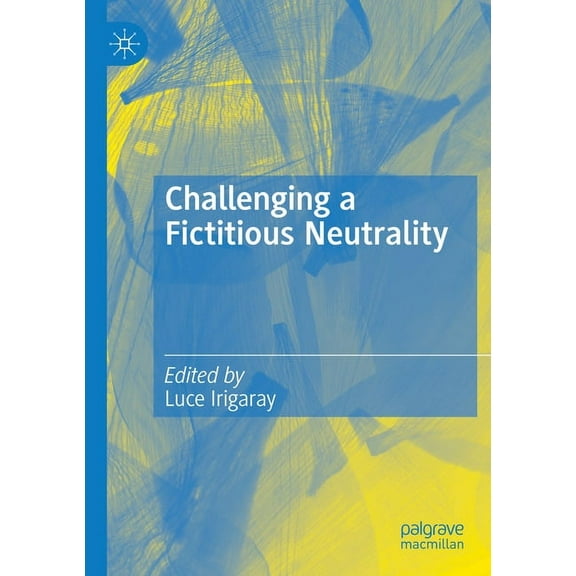 Challenging a Fictitious Neutrality: Heidegger in Question, (Paperback)
