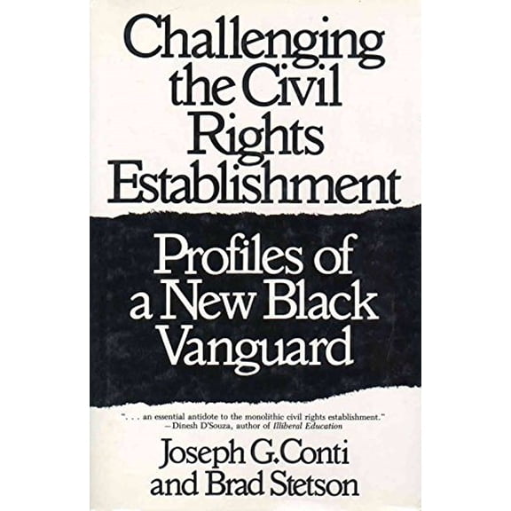 Pre-Owned Challenging the Civil Rights Establishment: Profiles of a New Black Vanguard (Hardcover) 0275944603 9780275944605