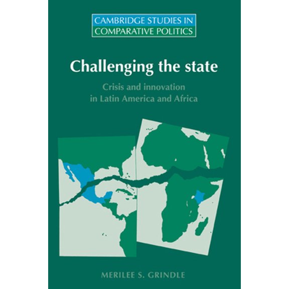 Pre-Owned Challenging the State: Crisis and Innovation in Latin America and Africa (Paperback) 0521559197 9780521559195