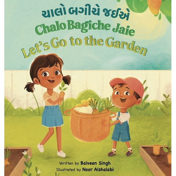 Chalo Bagiche Jaie: A Bilingual Children's Book Written in Gujarati with Transliteration, and English Translation, (Hardcover)