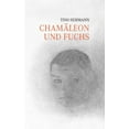 thumbnail image 1 of ChamÃ¤leon und Fuchs: Roman, (Paperback), 1 of 1