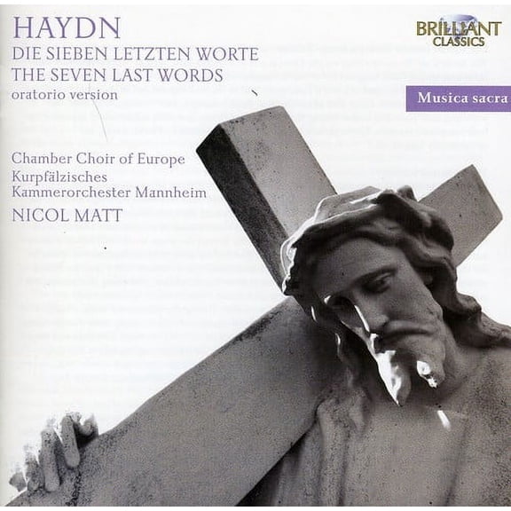 Chamber Choir of Europe - Die Sieben Letzten Worte (Seven Last Words) - Music & Performance - CD