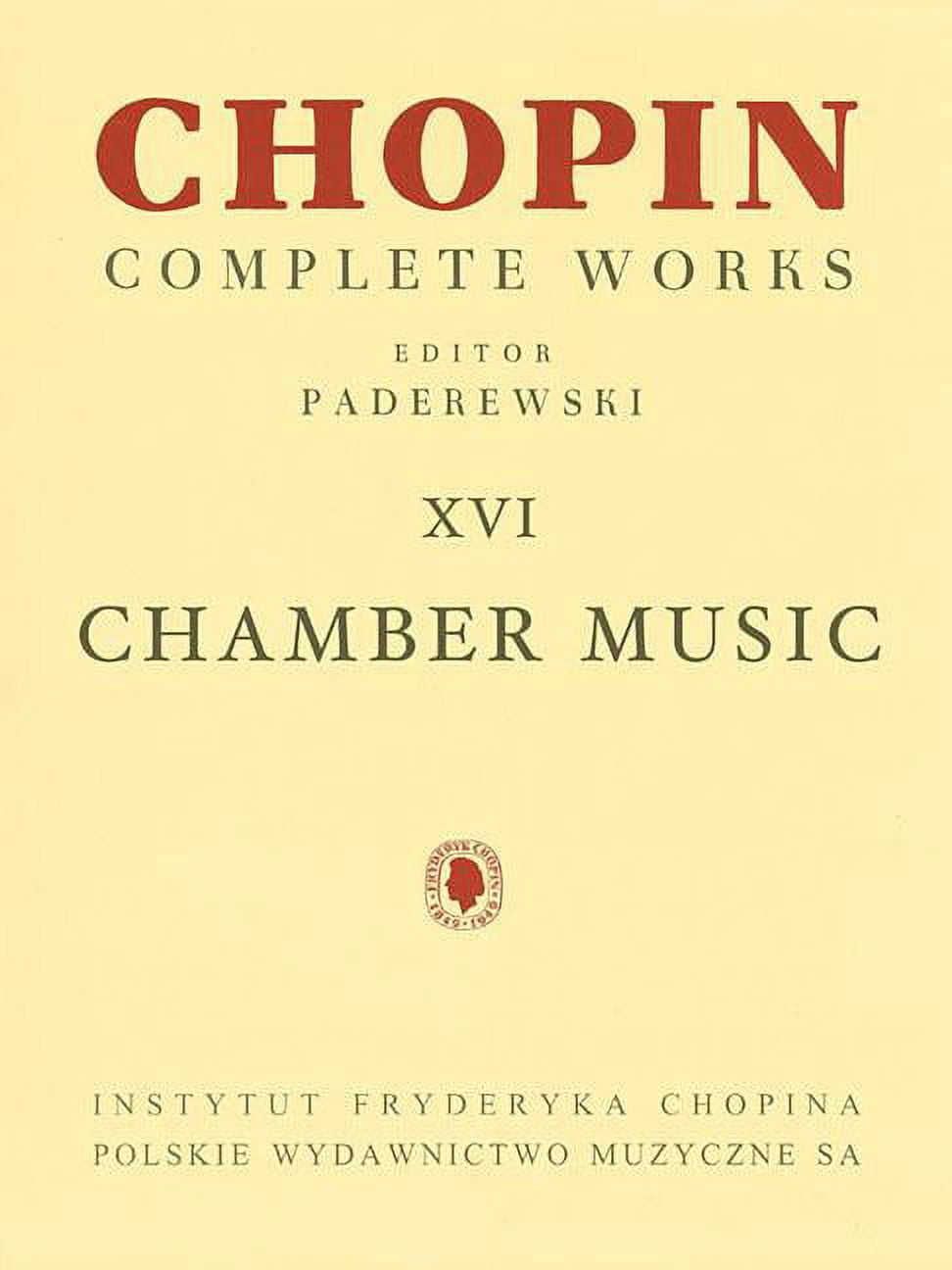 Chamber Music - Chopin Complete Works Vol. XVI: For Cello and Piano, Violin, Cello and Piano, Flute (Paperback) by Frederic Chopin, Ignacy Jan Paderewski