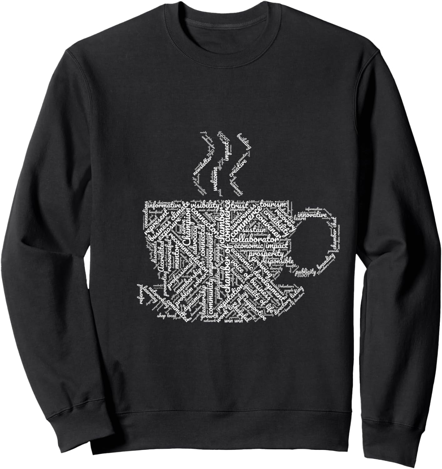 Chamber Of Commerce Word Cloud White Coffee Cup Graphic Sweatshirt ...