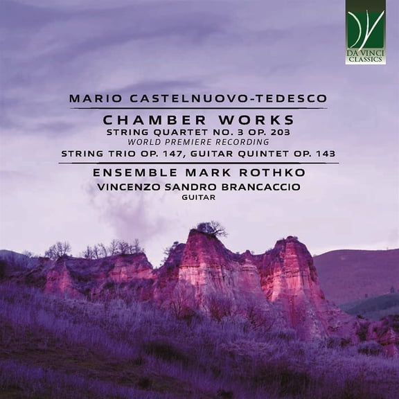 Mario Castelnuovo-Tedesco Chamber Works (Op.143,147 & 203) (CD)