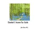 thumbnail image 1 of Chamber's Income-Tax Guide (Hardcover), 1 of 1