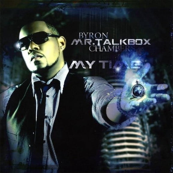 Chambers, Byron Mr. Talkbox - My Time [CD]