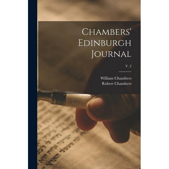 Chambers' Edinburgh Journal; v. 2 (Paperback)