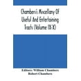thumbnail image 1 of Chambers'S Miscellany Of Useful And Entertaining Tracts (Volume Ix-X), (Paperback), 1 of 1