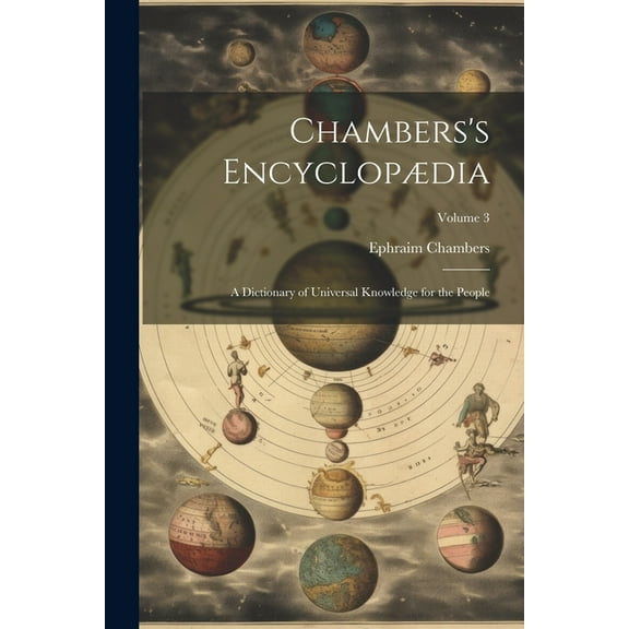 Chambers's Encyclopdia: A Dictionary of Universal Knowledge for the People; Volume 3, (Paperback)