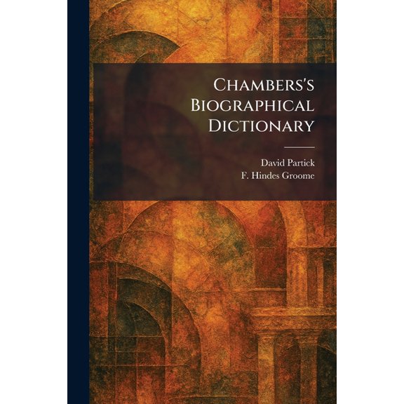Chambers's Biographical Dictionary, (Paperback)