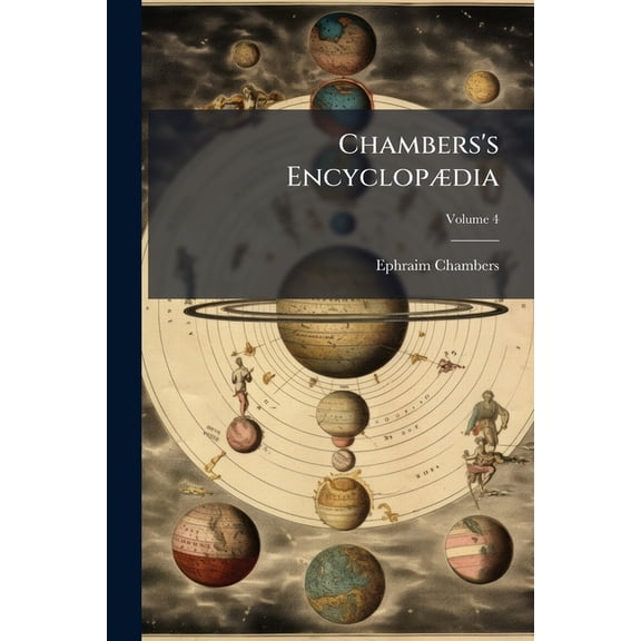 Chambers's Encyclopdia : A Dictionary of Universal Knowledge for the People; Volume 4 (Paperback)