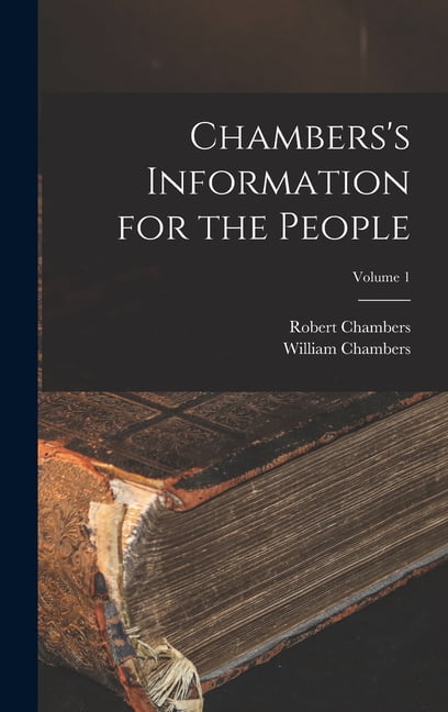 Chambers's Information for the People; Volume 1, (Hardcover) - Walmart.com