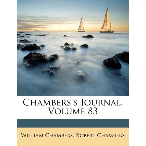 Chambers's Journal, Volume 83 (Paperback)