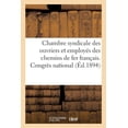 thumbnail image 1 of Chambre Syndicale Des Ouvriers Et EmployÃ©s Des Chemins de Fer FranÃ§ais. CongrÃ¨s National, (Paperback), 1 of 1
