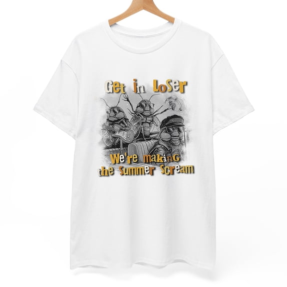 Chamelean Get In Loser we’re making the summer scream cicada Short Sleeve Tee Unisex Casual T-shirt, Sizes S-3XL