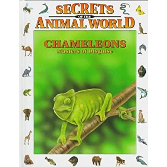 Pre-Owned Chameleons: Masters of Disguise (Secrets Animal World) Hardcover