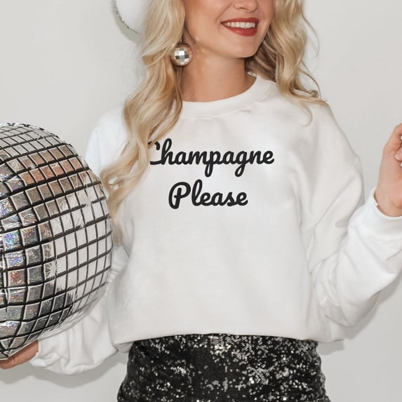 Champagne Please Sweatshirt, Celebration Shirt, Women's Trendy Sweatshirt, New Years Shirt, New Years Eve, Party Sweatshirt, Champagne Lover All Size S-5Xl