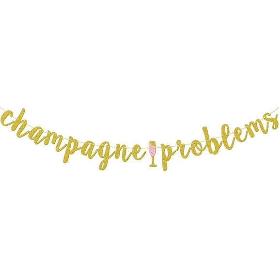 Champagne Problems Banner, Gold Glitter Champagne Birthday Decorations, Nashville Bachelorette Photo Prop Decor