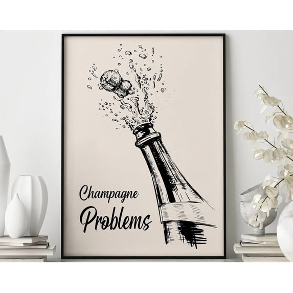 Champagne Problems Poster Bar Cart Wall Art Decor, Unframed Paper Poster 16x20in