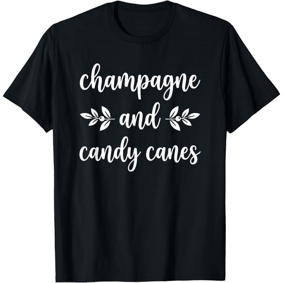 Champagne and Candy Canes Christmas T-Shirt - Walmart.com