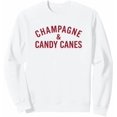 thumbnail image 1 of Champagne and Candy Canes Funny Christmas Holiday Xmas SWEATSHIRT All Size S-5XL, 1 of 4